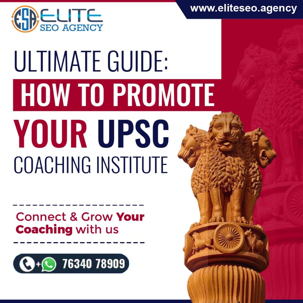 Ultimate Guide How to Promote Your UPSC Coaching Institute